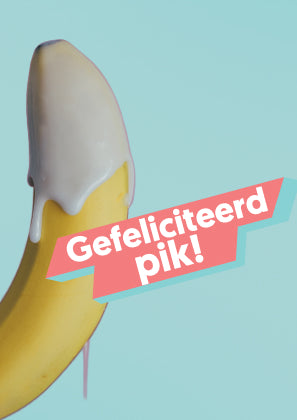 Wenskaart - Gefeliciteerd pik